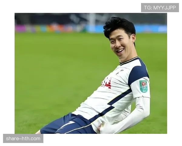 孙兴慜状态火热助热刺逆转，强势表现巩固核心地位